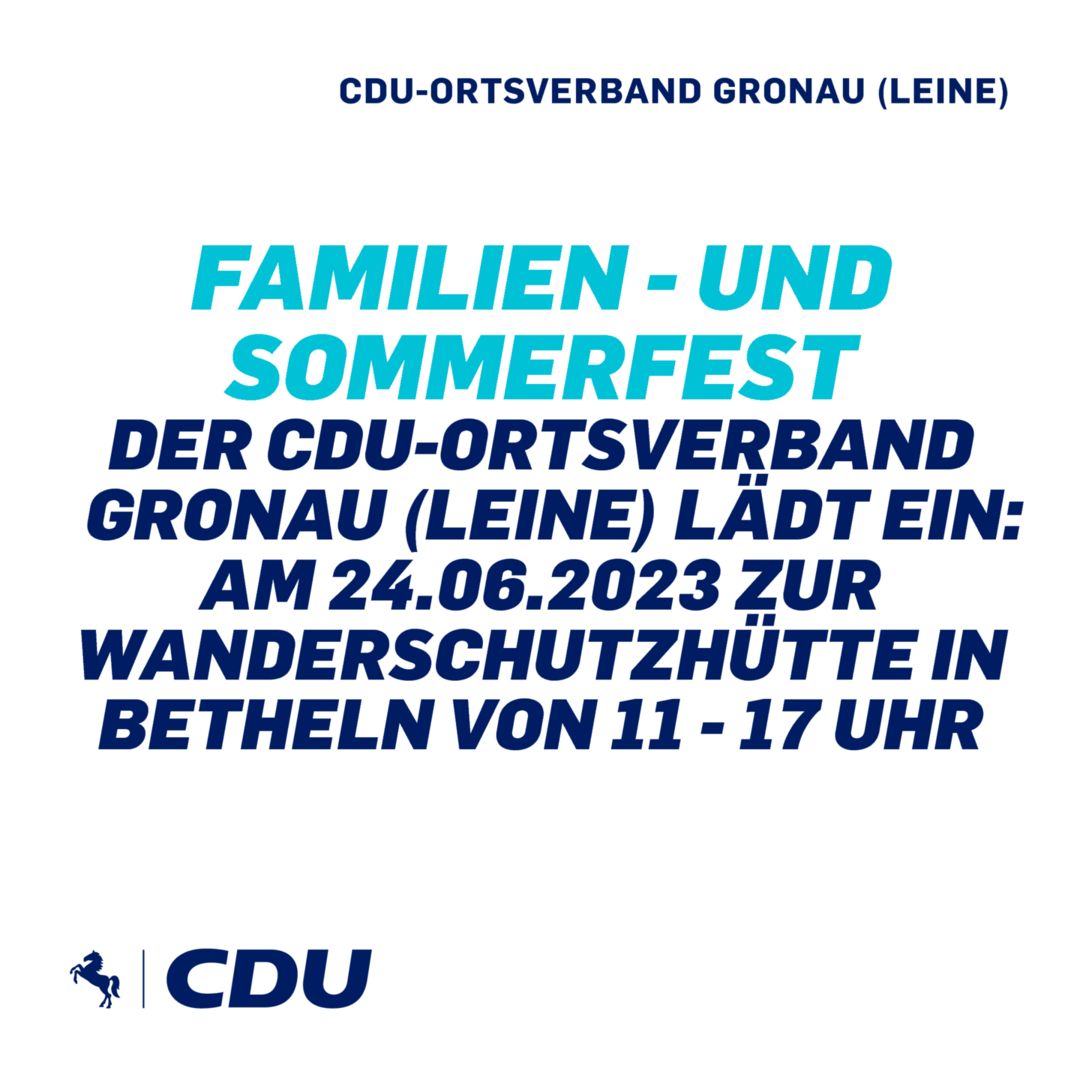 Familien - und Sommerfest des CDU Ortsverbandes Gronau (Leine). 